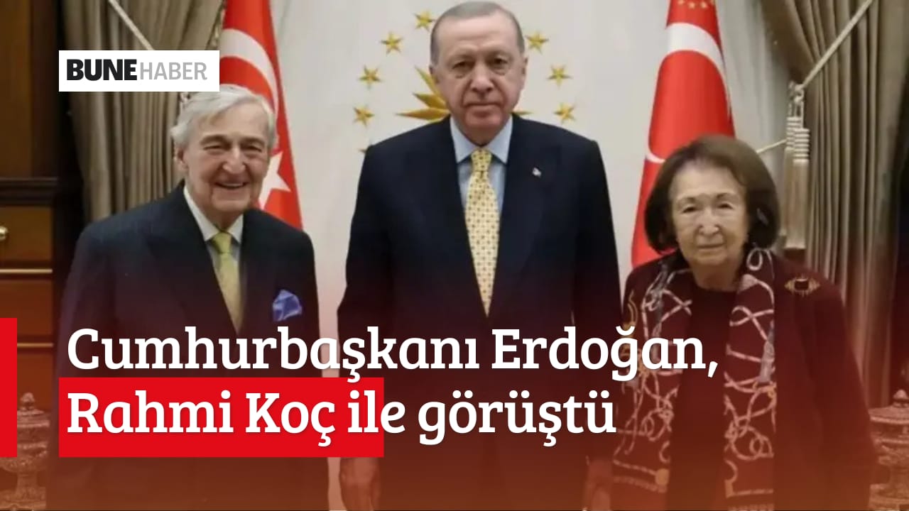 Cumhurbaşkanı Erdoğan, Rahmi Koç ile görüştü