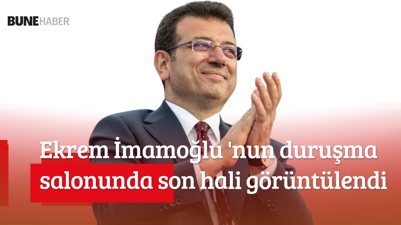 Ekrem İmamoğlu’nun duruşmada son hali görüntülendi