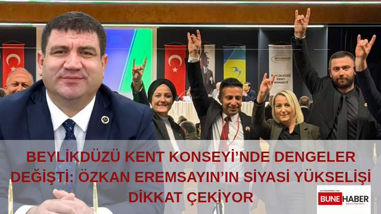 Beylikdüzü Kent Konseyi’nde Dengeler Değişti: Özkan Eremsayın’ın Siyasi Yükselişi Dikkat Çekiyor
